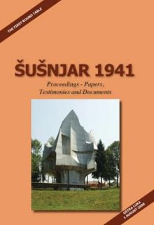 Šušnjar 1941: Proceedings - papers, testimonies and documents